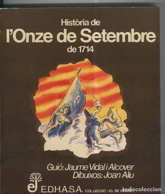 Fumetti: Historia de l&acute;onze de setembre de 1714 - Jaume Vidal i Alcover