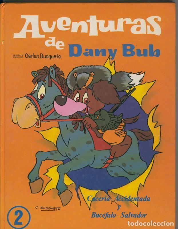 C&oacute;mics: Aventuras de Dany Bub volumen 2 - Carlos Busquets - Foto 1