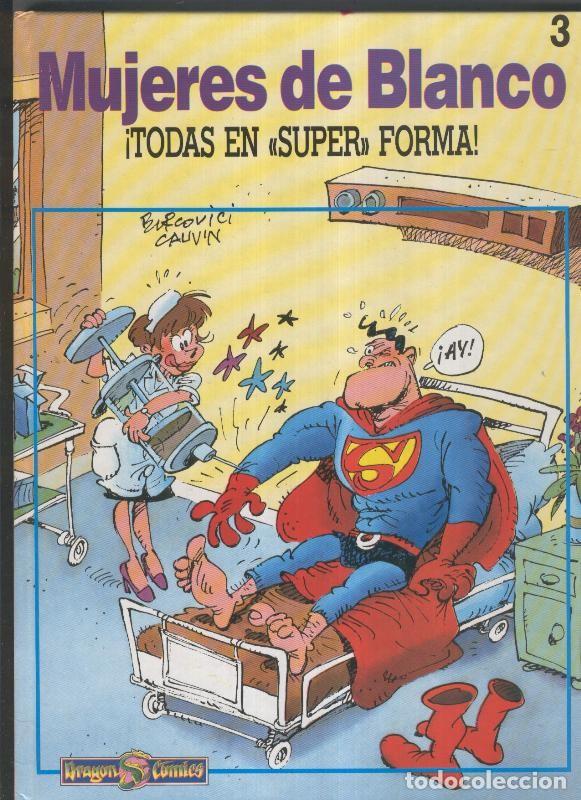Comics: Mujeres de Blanco numero 3: Todas en super forma - Bercovici-Cauvin