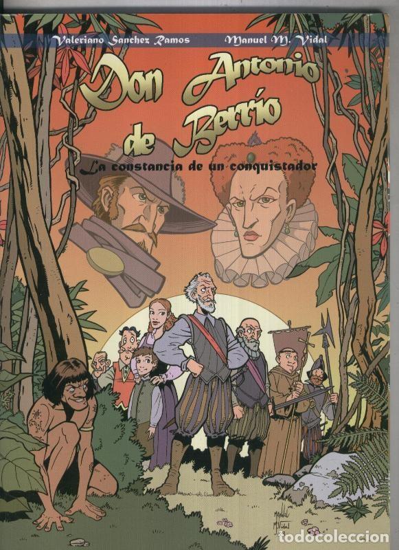 Comics : Don antonio de Berrio, la constancia de un conquistador - Valeriano Sanchez Ramos-Manuel M.Vidal