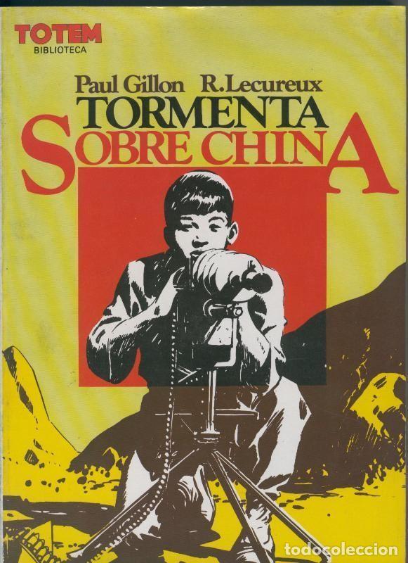 Comics: Biblioteca Totem volumen 13: Tormenta sobre china - Paul Gillon