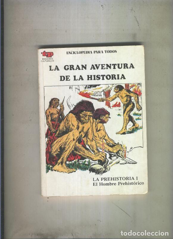 C&oacute;mics: La Gran aventura de la historia numero 01: La Prehistoria I: El hombre prehistorico - Eugenio Zoppi
