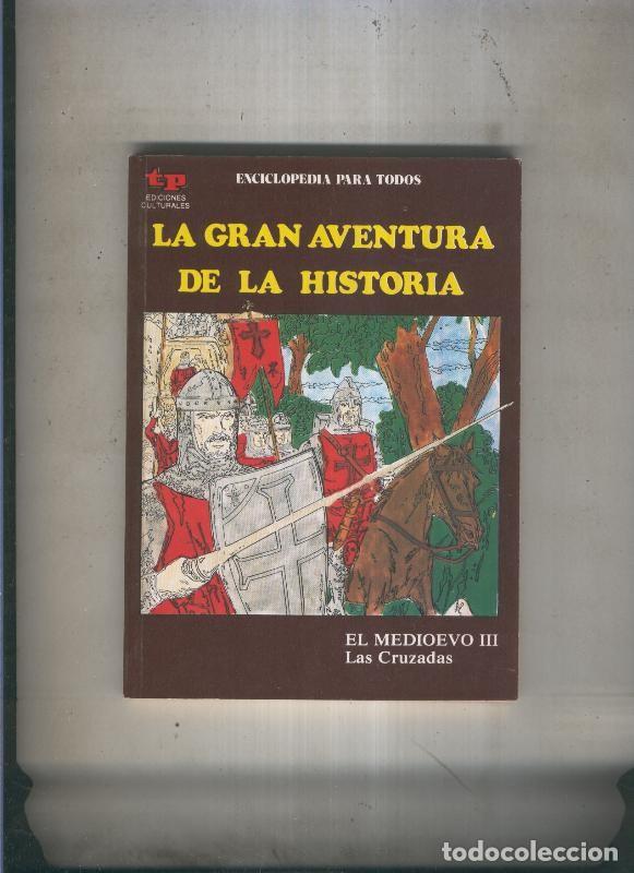 C&oacute;mics: La Gran aventura de la historia numero 25: El Medievo III: Las cruzadas - Eugenio Zoppi