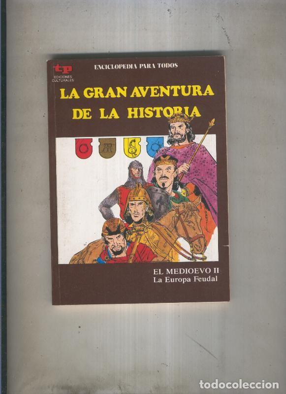 C&oacute;mics: La Gran aventura de la historia numero 24: El Medievo II: La europa feudal - Eugenio Zoppi