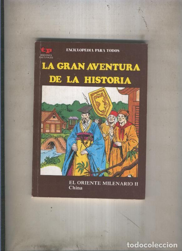 Comics: La Gran aventura de la historia numero 48: El oriente milenario II: China - Eugenio Zoppi