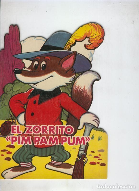 C&oacute;mics: Cuentos troquelados Toray serie ZOO: El zorrito Pim Pam Pum - Varios