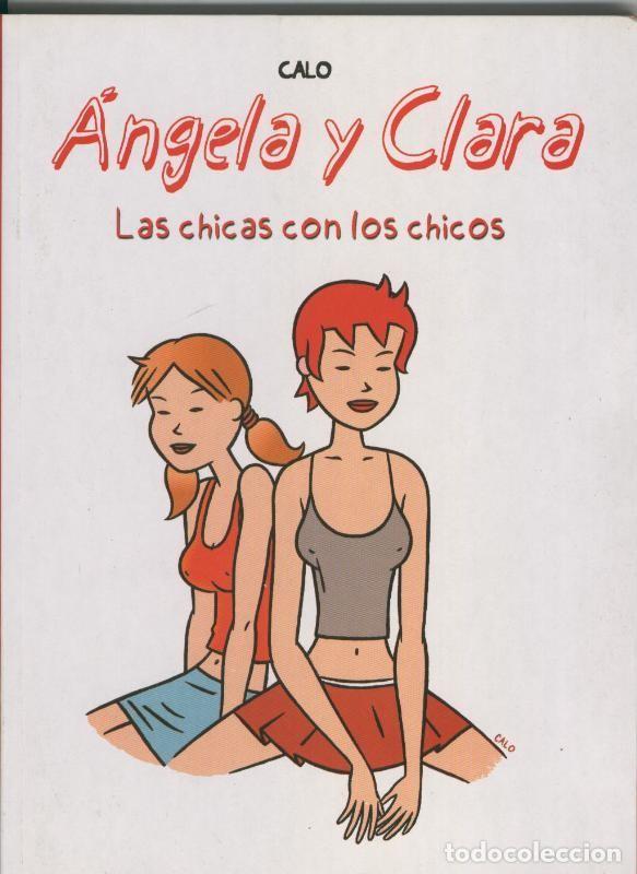 C&oacute;mics: Angela y Clara: las chicas con los chicos - Calo - Foto 1