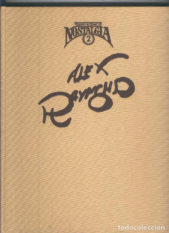 Fumetti: Cuando el comic es nostalgia: Alex Raymond (no conserva la sobrecubierta) - Salvador Vazquez de Parg