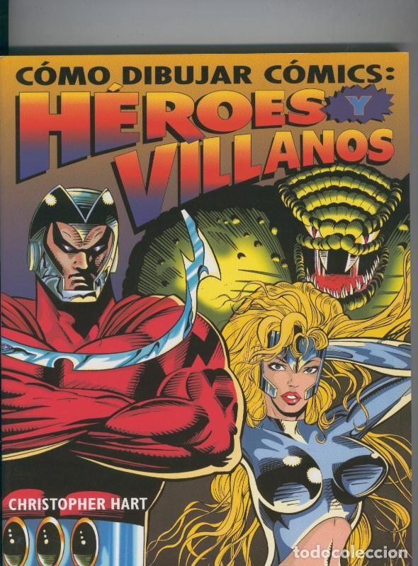 C&oacute;mics: Como dibujar comics: Heroes y villanos - Christopher Hart - Foto 1
