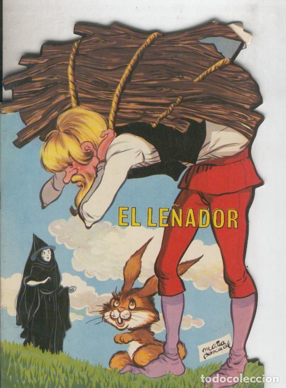 Fumetti: Cuentos Clasicos Troquelados numero 096: Iriarte: El le&ntilde;ador - Eugenio Sotillos-Maria Pascual