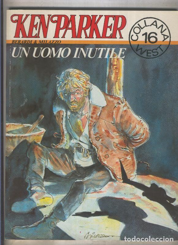 Comics: Ken Parker numero 16: Un uomo inutile - Berardi & Milazzo