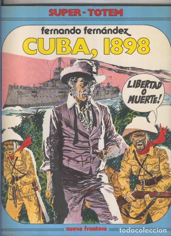 Fumetti: Super Totem volumen 10: Cuba, 1898 (numerado 1 en trasera) - Fernando Fernandez