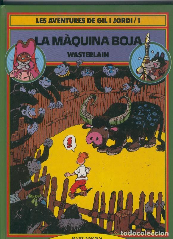 Fumetti: Les Aventures de Gil i Jordi numero 1: La maquina boja - Wasterlain