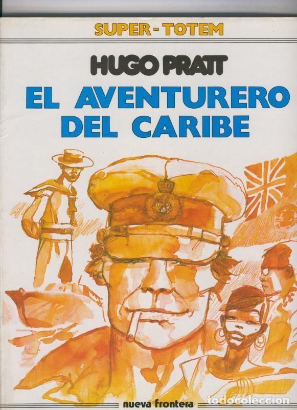 C&oacute;mics: Super Totem volumen 08: El aventurero del Caribe - Hugo Pratt