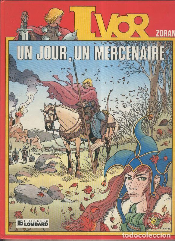 C&oacute;mics: Ivor volumen 1: Un jour, un mercenaire - Zoran