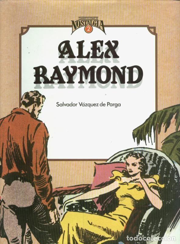 Fumetti: Cuando el comic es nostalgia: Alex Raymond - Salvador Vazquez de Parga