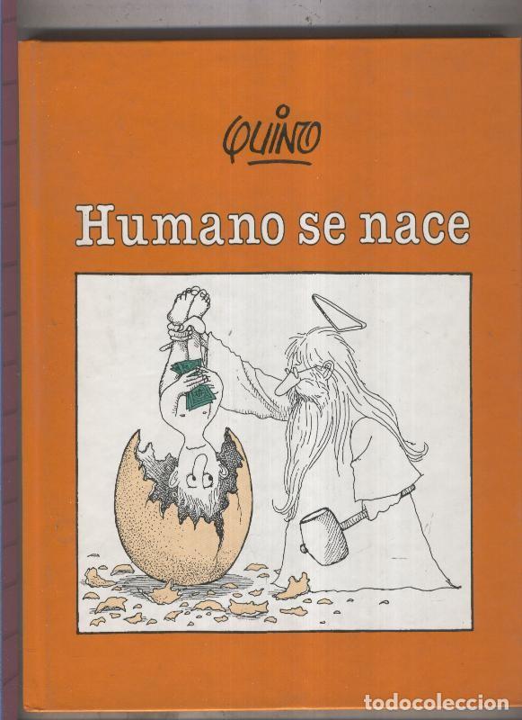 C&oacute;mics: Humano se nace - Quino - Foto 1
