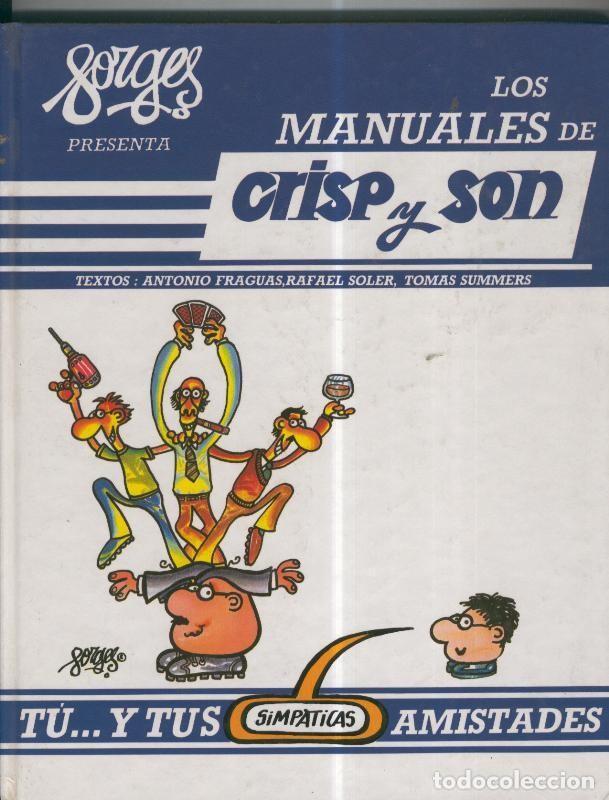 Comics: Los manuales de Crisp y Son volumen 04: Tu..y tus simpaticas amistades - Forges