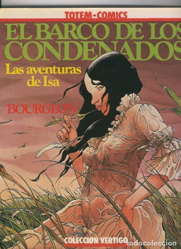 Comics: Coleccion Vertigo numero 03: Las aventuras de Isa: El Barco de los condenados - Bourgeon