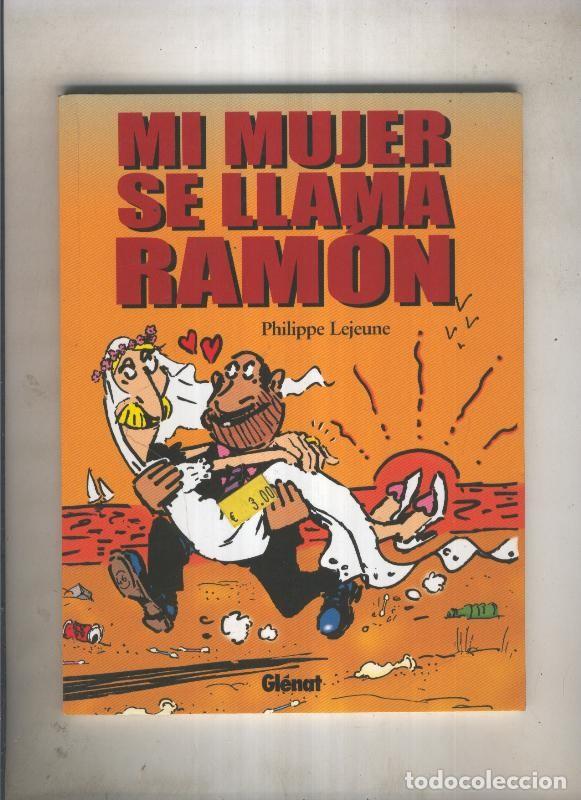 C&oacute;mics: Mi mujer se llama ramon - Philippe Lejeune - Foto 1