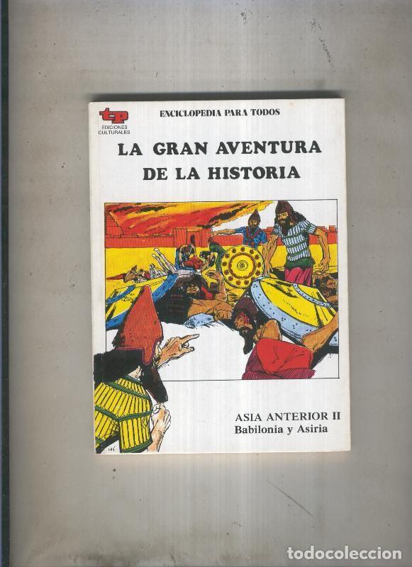 Comics: La Gran aventura de la historia numero 06: Asia interior II: Babilonia y Asiria - Eugenio Zoppi