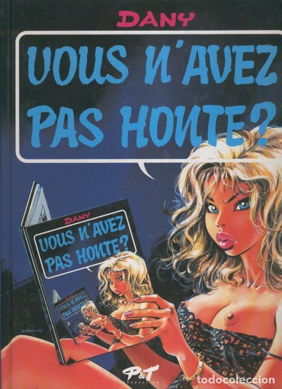 C&oacute;mics: Vous n&acute;avez pas houte ? - Dany - Foto 1