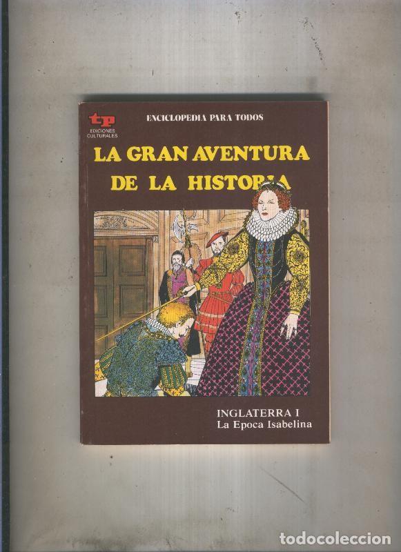 Fumetti: La Gran aventura de la historia numero 37: Inglaterra I: La epoca isabelina - Eugenio Zoppi