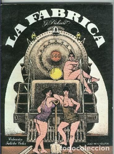 Comics: Fetiche color: la fabrica (numerado 1 en interior cubierta) - Pichard