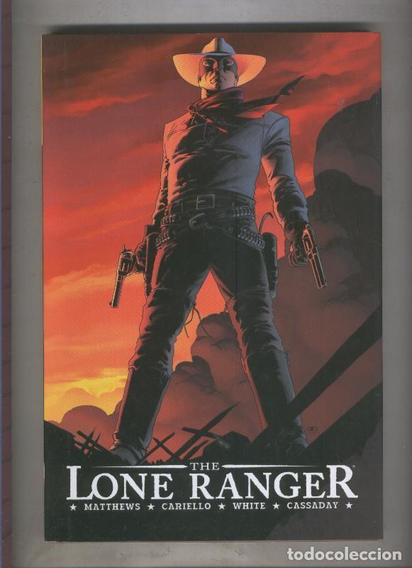 Comics: The Lone Ranger volumen 1 - Matthews-Cariello-Cassaday-White