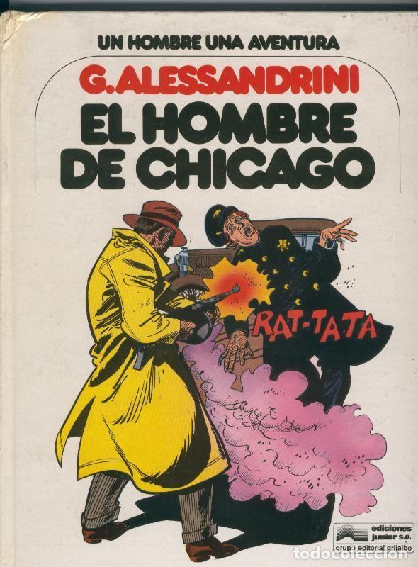 Comics : Un hombre, una aventura numero 03: El hombre de Chicago (golpe parte superior lomo) - G.Alessandrini
