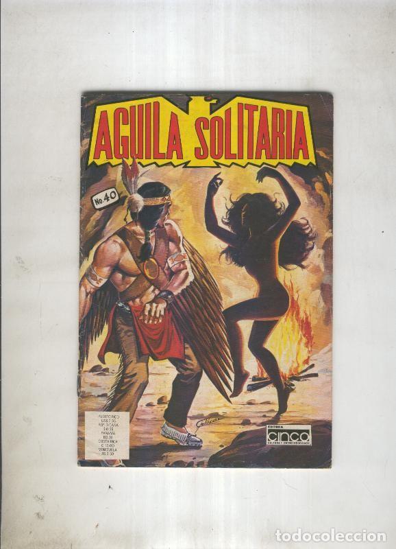 Comics : Aguila Solitaria numero 40 - Hector Gonzalez Due&ntilde;as
