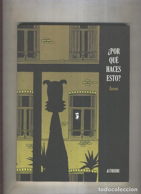 C&oacute;mics: Por que haces esto - Jason - Foto 1
