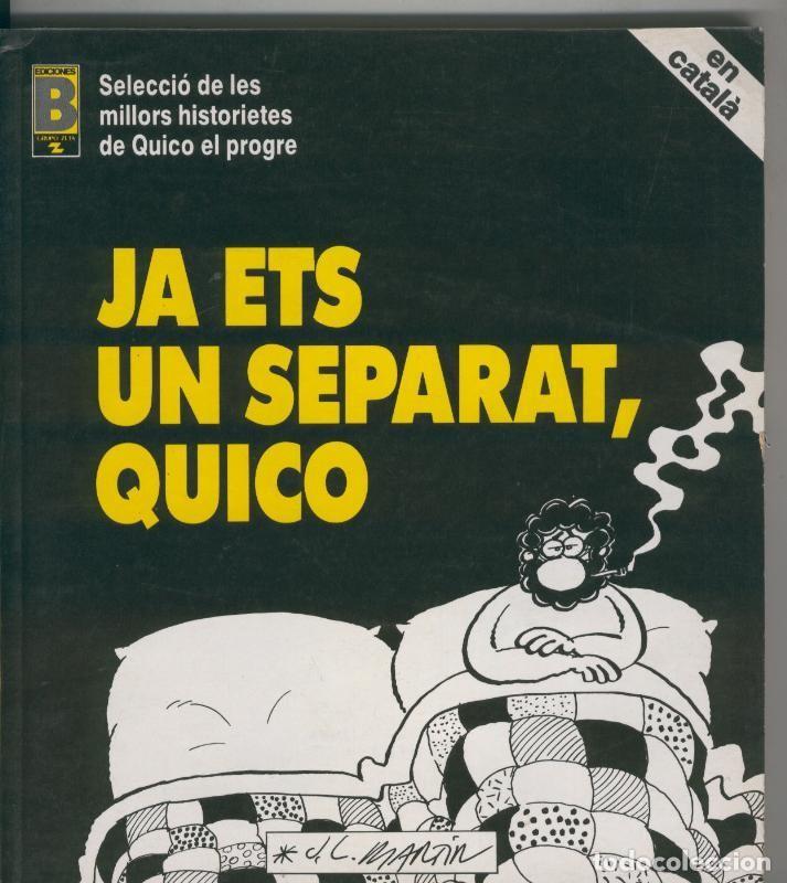 C&oacute;mics: Ja ets un separat Quico (catala) - Jose Luis Martin - Foto 1