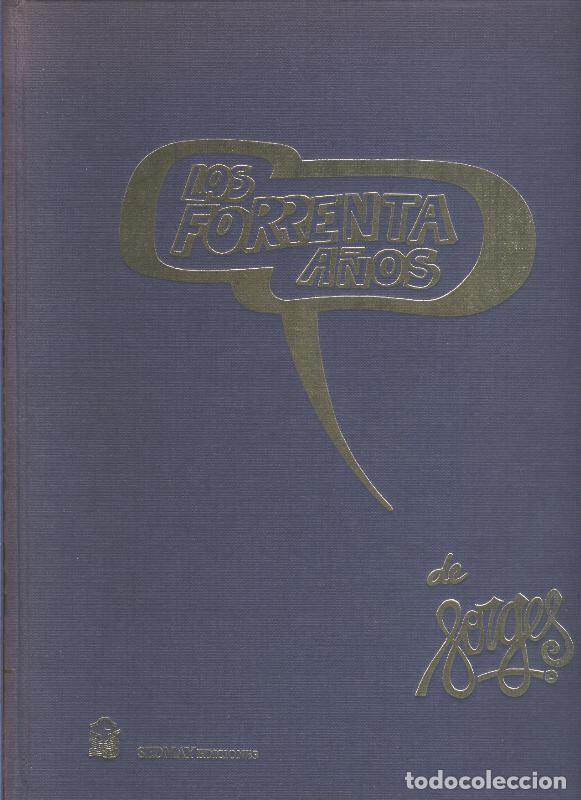 Comics : Los Forrenta a&ntilde;os - Forges