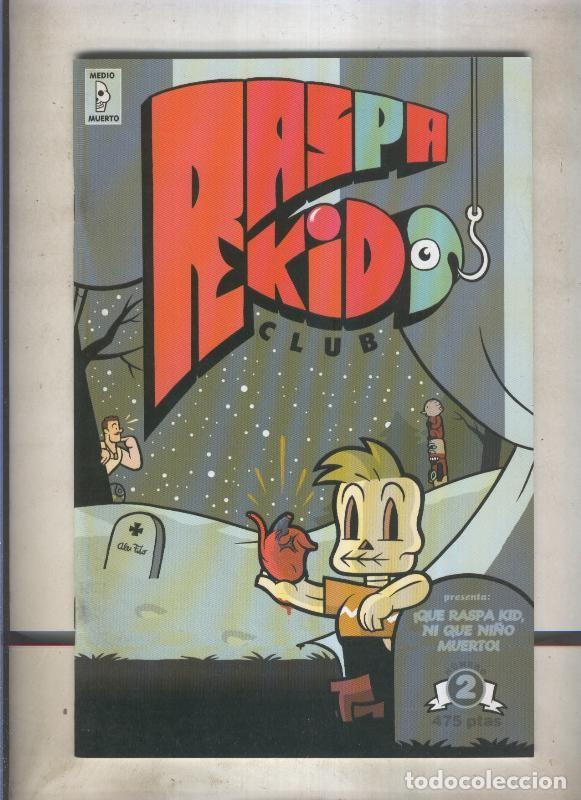 Fumetti: Medio muerto numero 2: Raspa Kidd - Alex Fito
