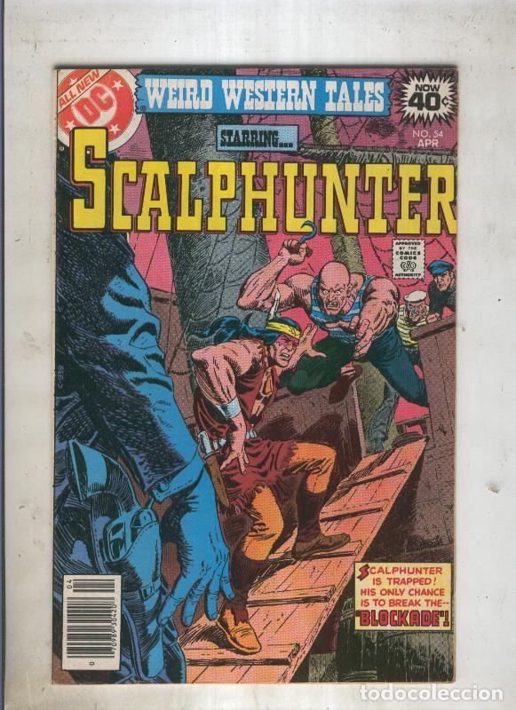 Fumetti: Weird Western Tales SCALPHUNTER numero 54 - Dick Ayers