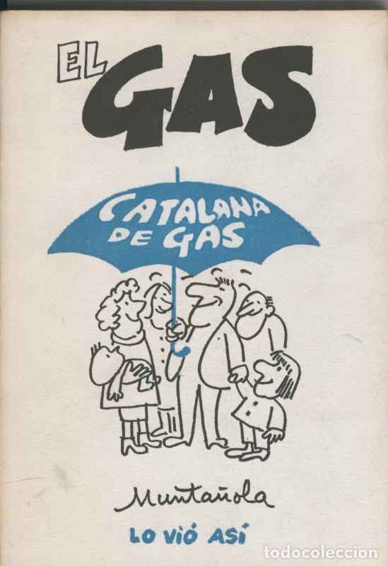 Comics: El Gas, Catalana de Gas, Munta&ntilde;ola lo vio asi - Munta&ntilde;ola