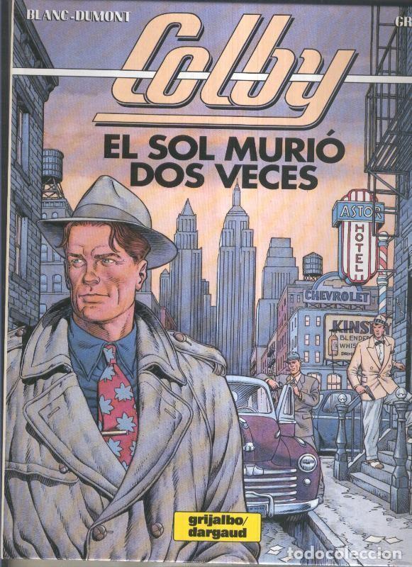 Comics : Colby volumen 02: El sol murio dos veces - Blanc Dumont-Greg