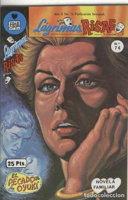 Comics: Lagrimas, risas y amor numero 74: El Pecado de Oyuki - Yolanda Vargas Dulche y Antonio Gutierrez
