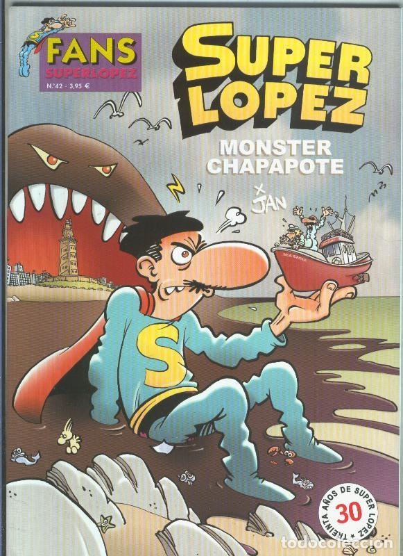 C&oacute;mics: Fans Superlopez numero 42: Monster chapapote - Jan - Foto 1