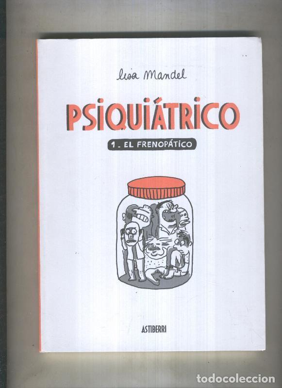 Fumetti: Psiquiatrico numero 1: El frenopatico - Lisa Mandel