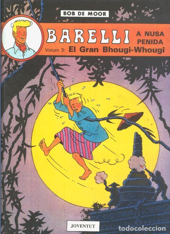 C&oacute;mics: Barelli a nusa penida volumen 3: El gran Bhougi Whougi - Bob de Moor