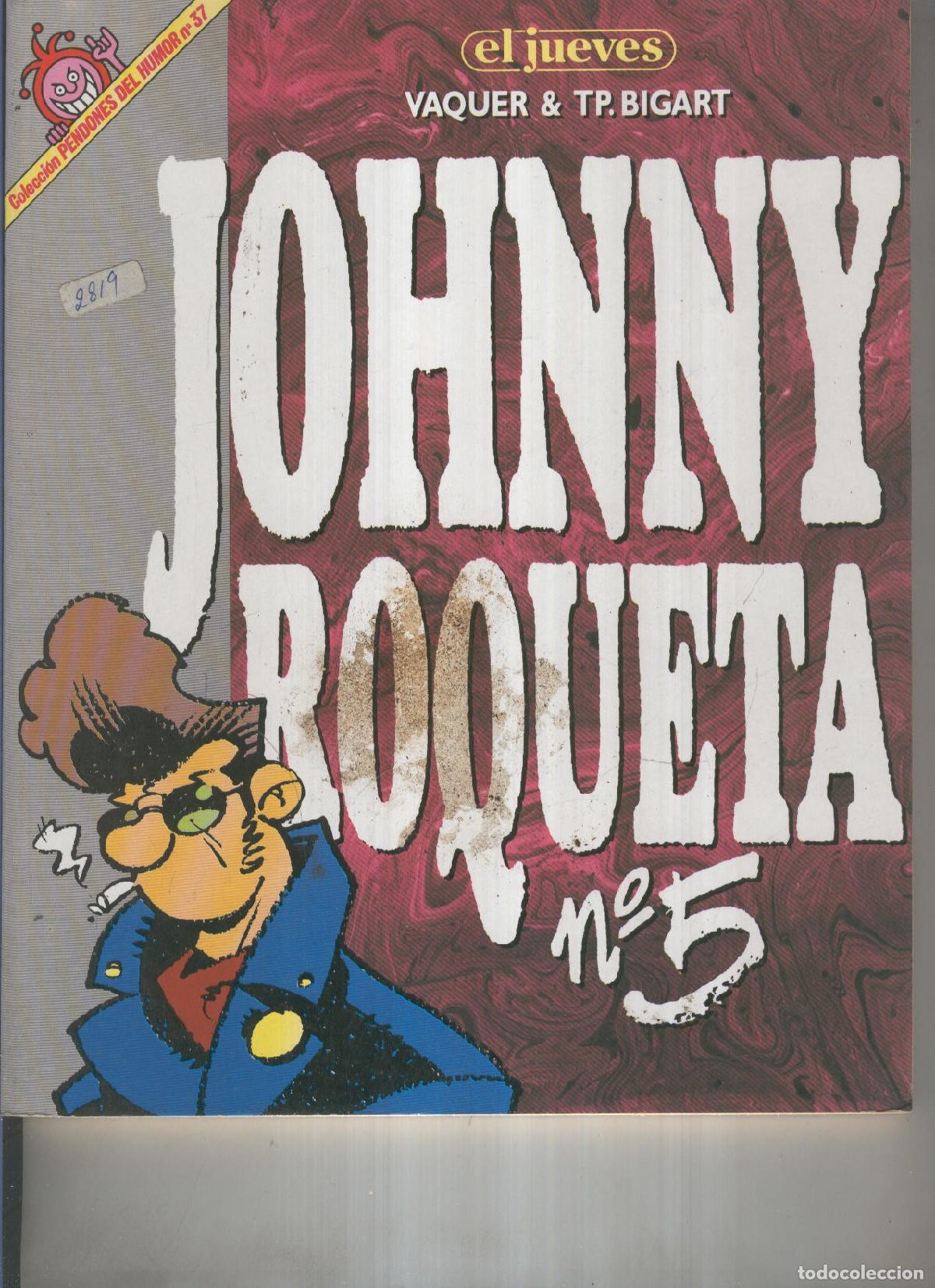 C&oacute;mics: EL JUEVES: Johnny Roqueta 05 (numerado 01 en trasera) - VAQUER