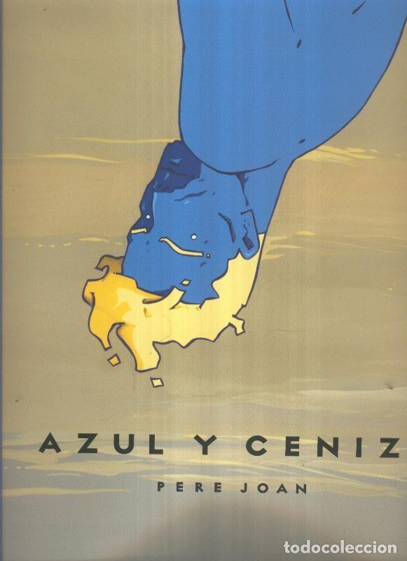 Comics: Pere Joan: Azul y ceniza - PERE JOAN