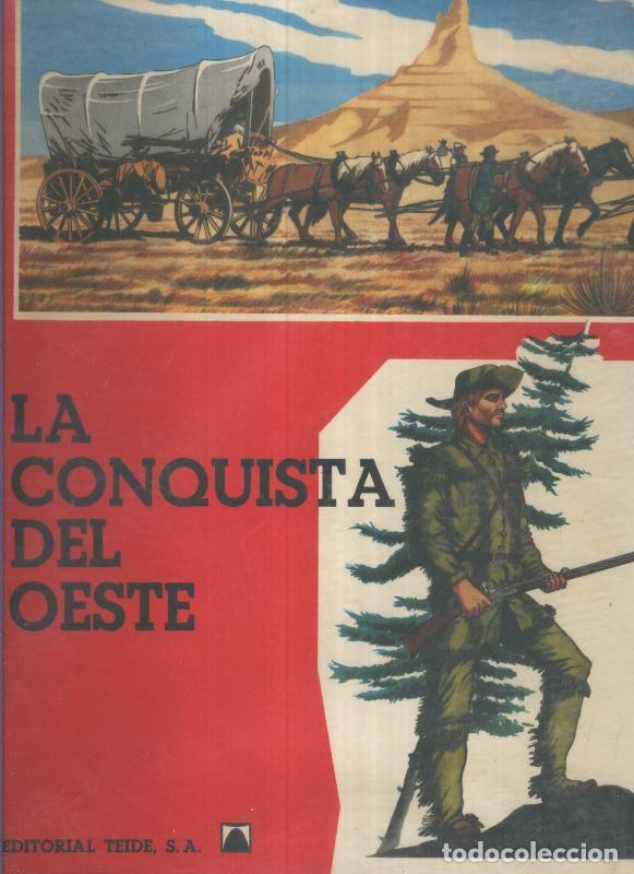 Comics: LA CONQUISTA DEL OESTE, Editorial Teide 1970 - Gabriele Santini
