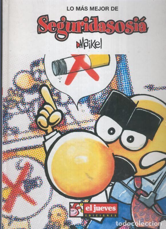 Comics: Lo mas mejor de El Jueves volumen 08: Seguridasosia - Maikel