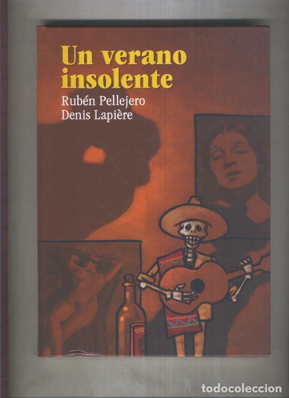 C&oacute;mics: Un verano insolente - Ruben Pellejero - Denis Lapiere