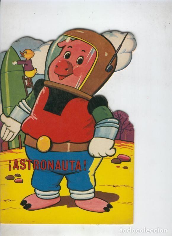 C&oacute;mics: Cuentos troquelados Toray serie ZOO: Astronauta - Varios