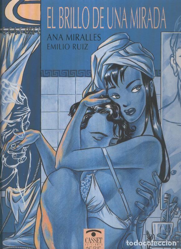 Comics : El brillo de una mirada - Ana Miralles y Emilio Ruiz