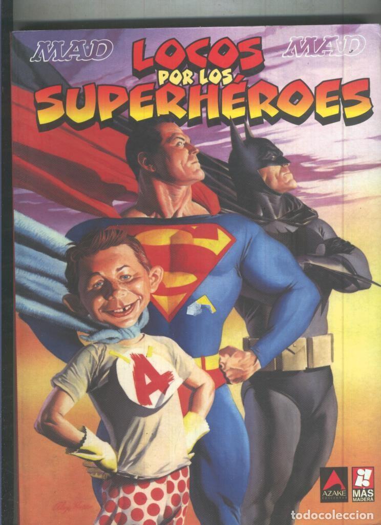C&oacute;mics: Locos por los superheroes (numerado 1 en interior cubierta) - Mad